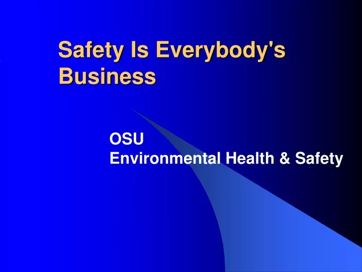 safety is everybody s business