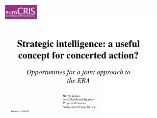 Strategic intelligence: a useful concept for concerted action?