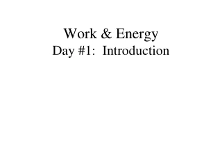 Work &amp; Energy Day #1:  Introduction