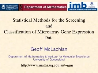 Statistical Methods for the Screening and  Classification of Microarray Gene Expression Data