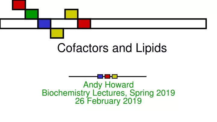 cofactors and lipids