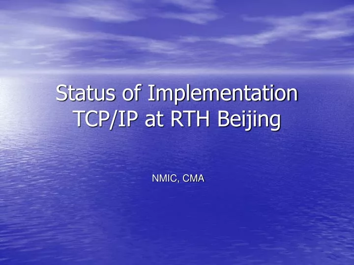 status of implementation tcp ip at rth beijing
