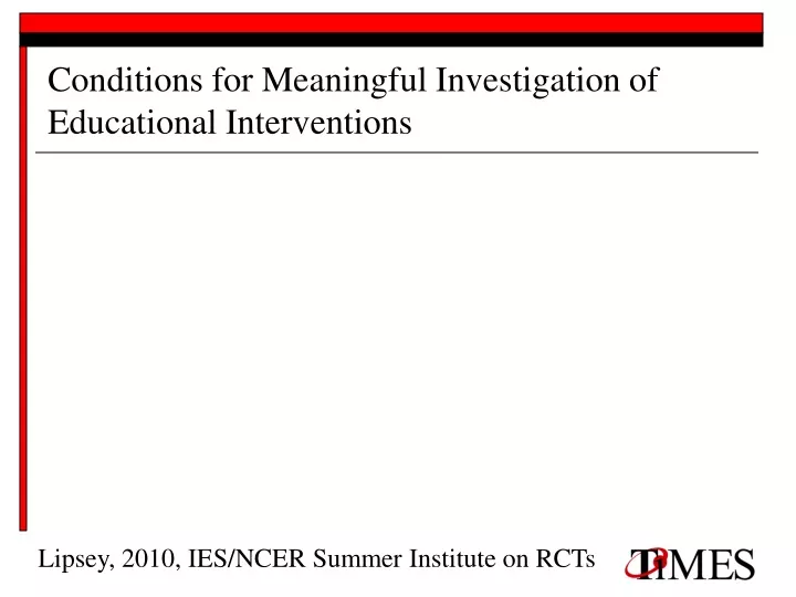 conditions for meaningful investigation of educational interventions