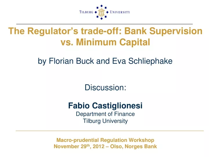 the regulator s trade off bank supervision