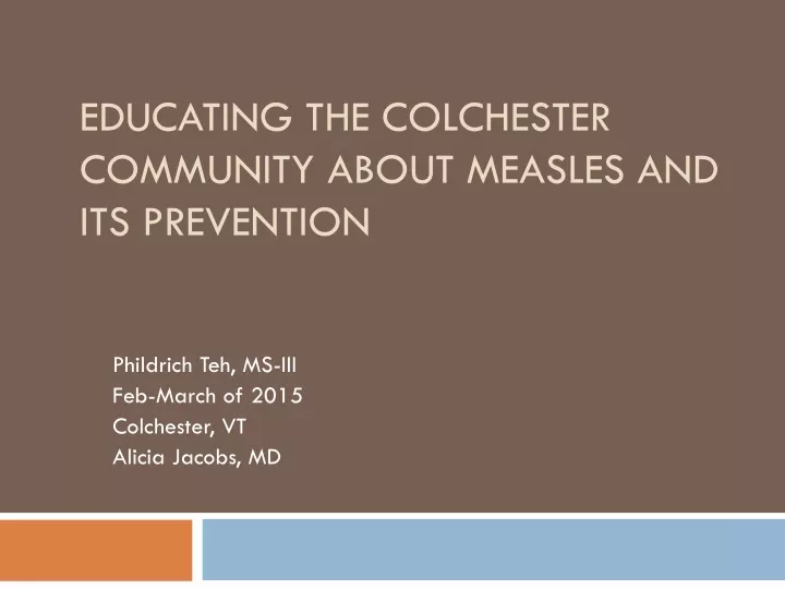 educating the colchester community about measles and its prevention