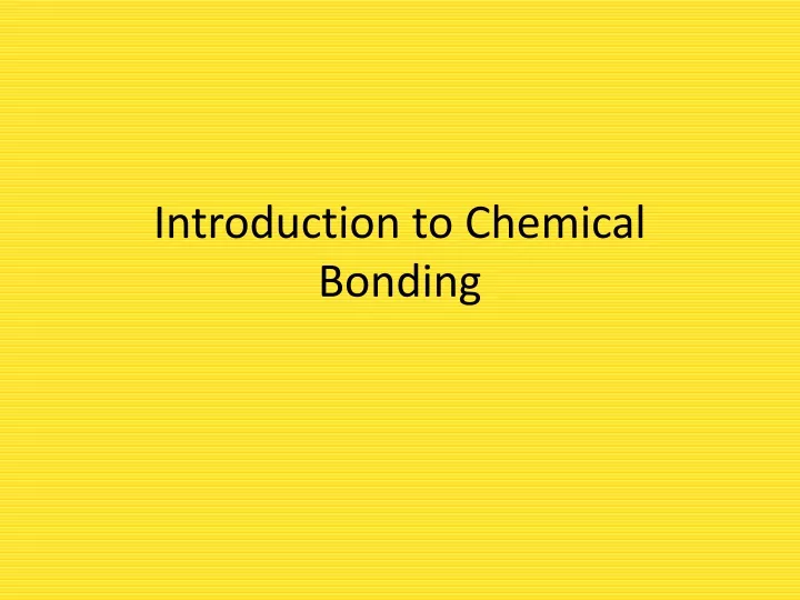 introduction to chemical bonding