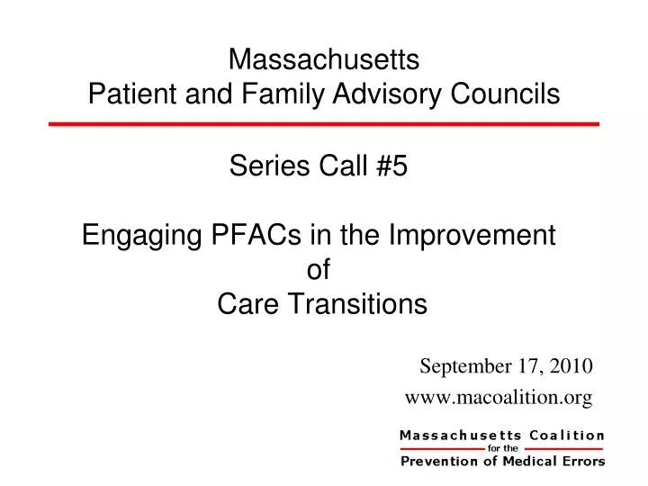 series call 5 engaging pfacs in the improvement of care transitions