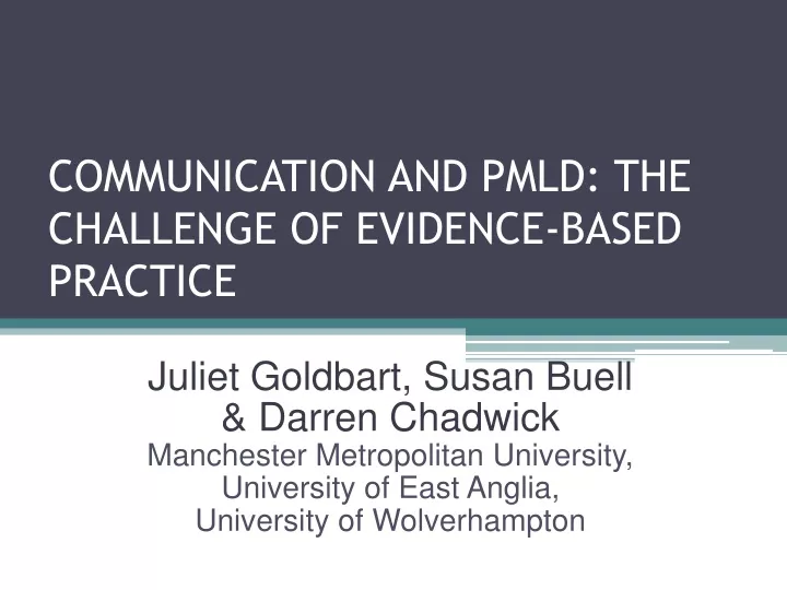 communication and pmld the challenge of evidence based practice