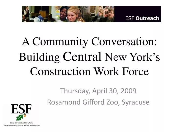 a community conversation building central new york s construction work force