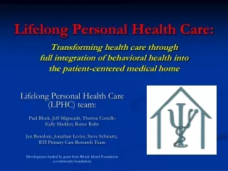 Lifelong Personal Health Care (LPHC) team: Paul Block, Jeff Migneault, Theresa Costello