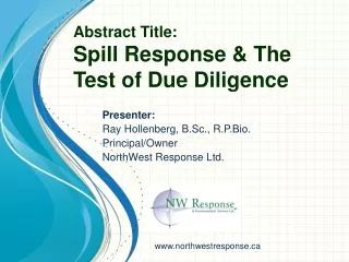 Abstract Title: Spill Response &amp; The Test of Due Diligence