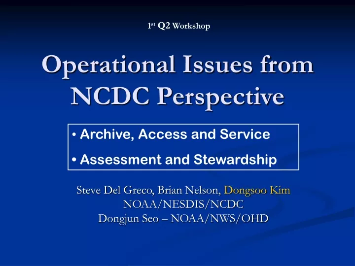 operational issues from ncdc perspective