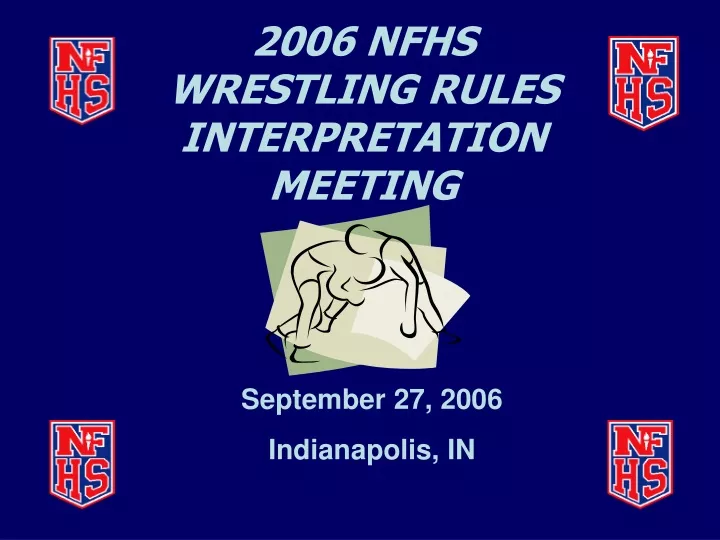2006 nfhs wrestling rules interpretation meeting