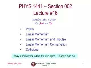 PHYS 1441 – Section 002 Lecture #16
