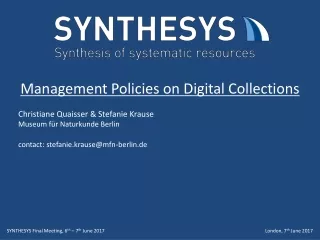Management Policies on Digital Collections Christiane Quaisser &amp; Stefanie Krause