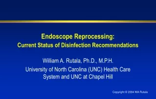 Endoscope Reprocessing: Current Status of Disinfection Recommendations