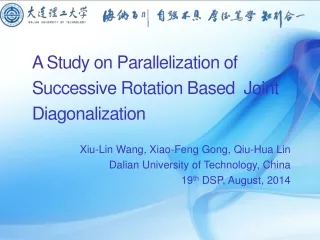 A Study on Parallelization of Successive Rotation Based  Joint Diagonalization