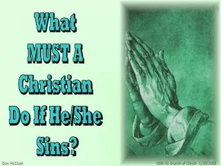 What  MUST A  Christian  Do If He/She  Sins?