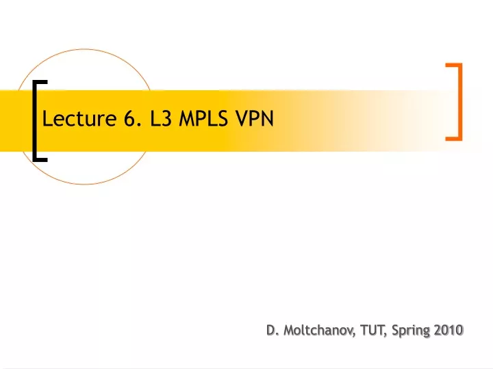 lecture 6 l3 mpls vpn