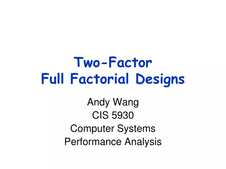two factor full factorial designs
