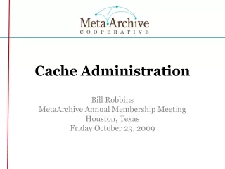 Cache Administration