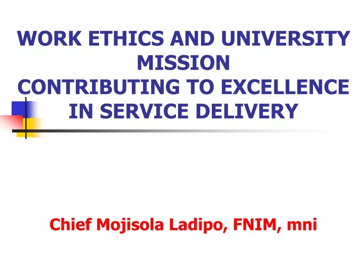 work ethics and university mission contributing to excellence in service delivery