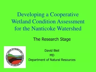 Developing a Cooperative Wetland Condition Assessment for the Nanticoke Watershed