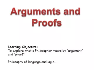 Arguments and  Proofs