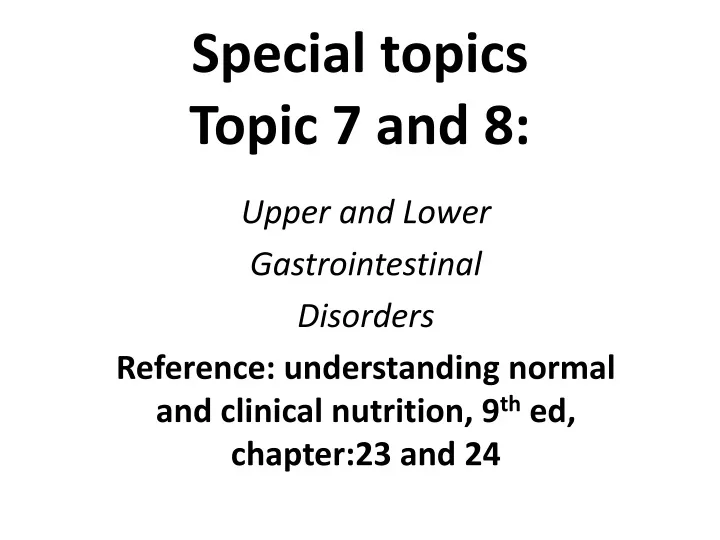special topics topic 7 and 8