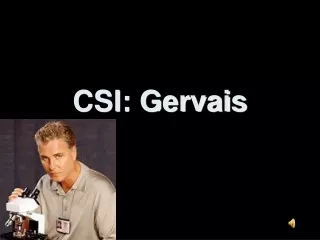 CSI: Gervais