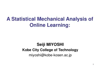 A Statistical Mechanical Analysis of Online Learning: