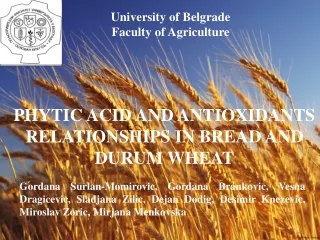 PHYTIC ACID AND ANTIOXIDANTS RELATIONSHIPS IN BREAD AND DURUM WHEAT
