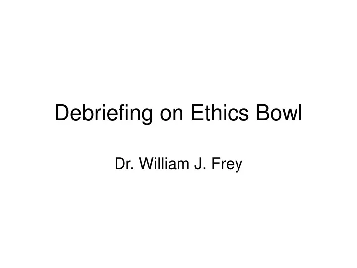 debriefing on ethics bowl