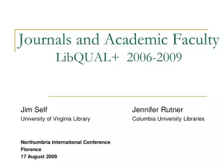 Journals and Academic Faculty  LibQUAL+  2006-2009
