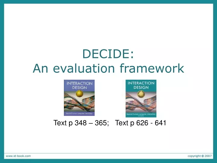 decide an evaluation framework