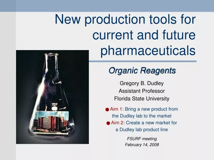 new production tools for current and future pharmaceuticals