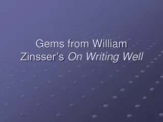 Gems from William Zinsser’s  On Writing Well