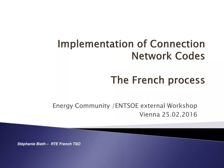 implementation of connection network codes the french process