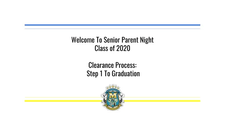 welcome to senior parent night class of 2020 clearance process step 1 to graduation
