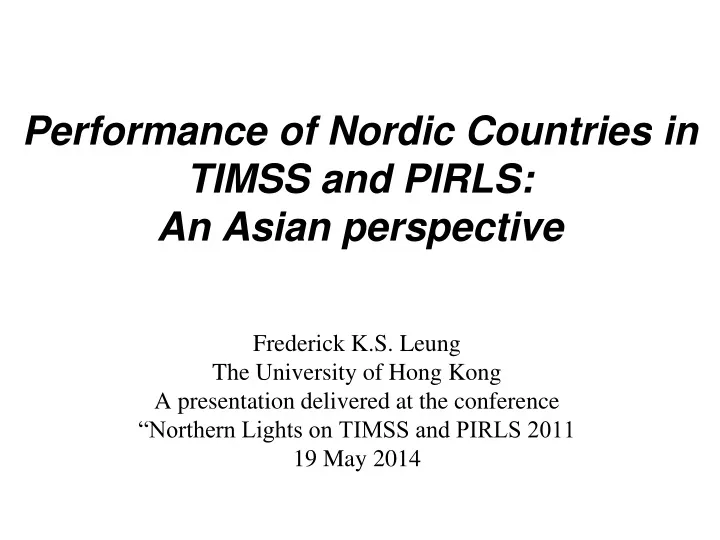 performance of nordic countries in timss and pirls an asian perspective