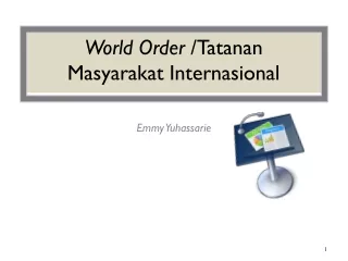 World Order  / Tatanan Masyarakat Internasional