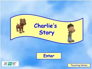 Charlie’s  Story