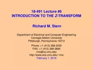 18-491 Lecture #6 INTRODUCTION TO THE  Z -TRANSFORM