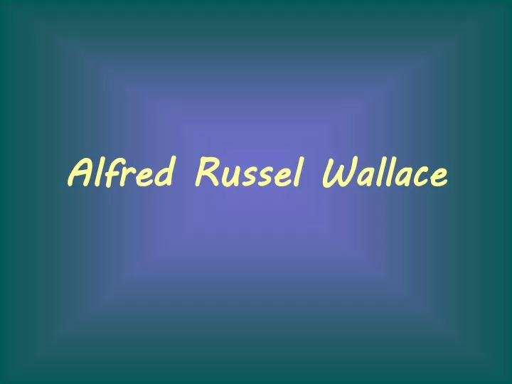 alfred russel wallace