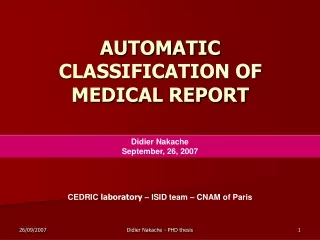 AUTOMATIC CLASSIFICATION OF MEDICAL REPORT