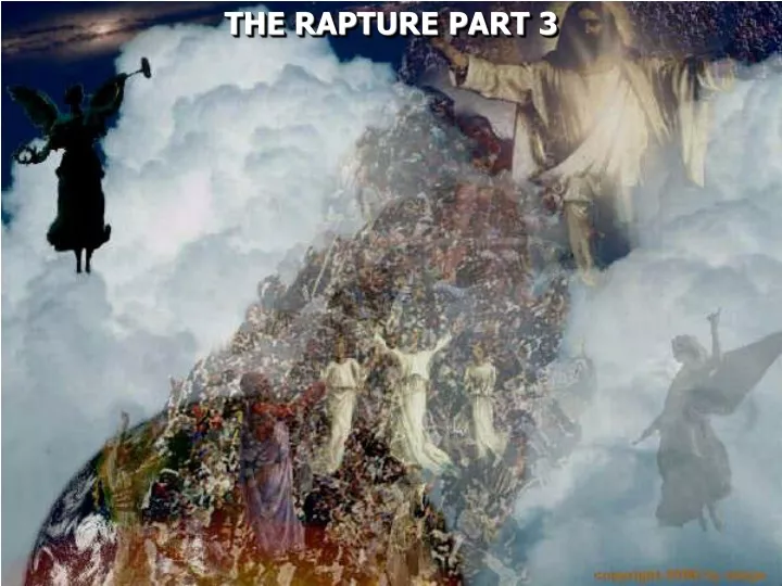 the rapture part 3