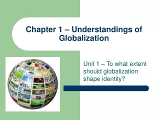 Chapter 1 – Understandings of Globalization