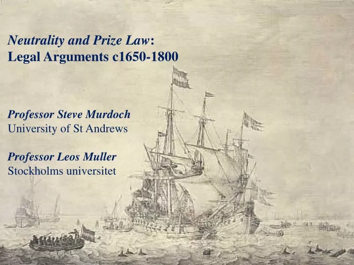 neutrality and prize law legal arguments c1650