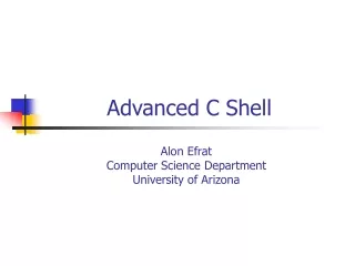 Advanced C Shell