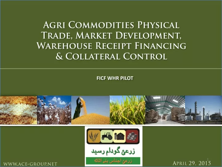 agri commodities physical trade market development warehouse receipt financing collateral control